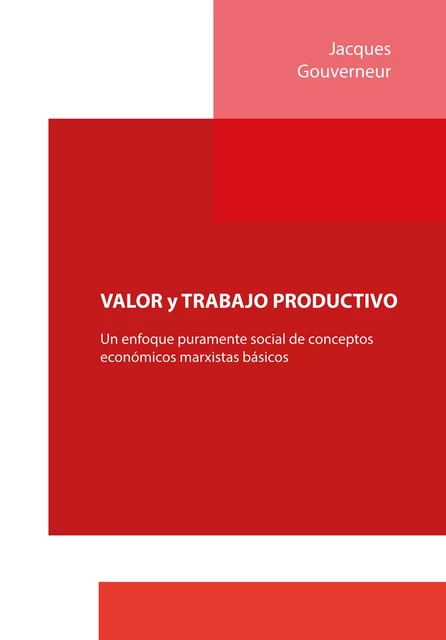 VALOR y TRABAJO PRODUCTIVO - Jacques Gouverneur - CIACO scrl 