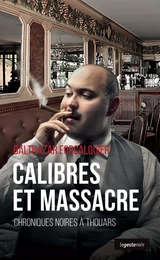 Calibres et massacre