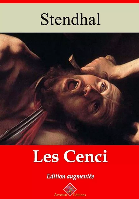 Les Cenci – suivi d'annexes -  Stendhal - Arvensa Editions