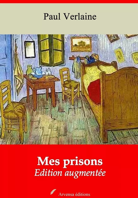 Mes prisons – suivi d'annexes - Paul Verlaine - Arvensa Editions