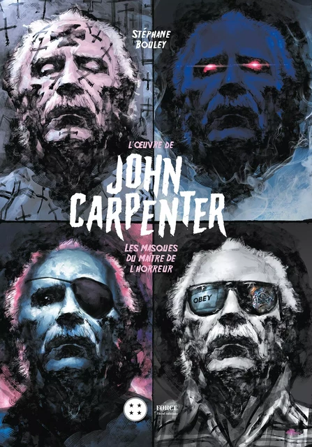 L’oeuvre de John Carpenter - Stéphane Bouley - Third Editions