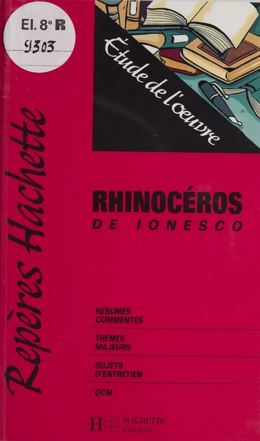 «Rhinocéros» de Ionesco - Georges Zaragoza - Hachette Éducation (réédition numérique FeniXX)