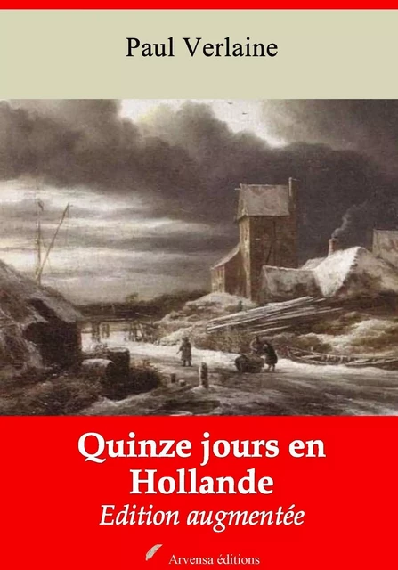 Quinze jours en Hollande – suivi d'annexes - Paul Verlaine - Arvensa Editions