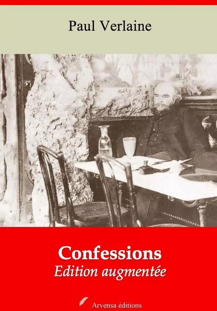 Confessions – suivi d'annexes - Paul Verlaine - Arvensa Editions