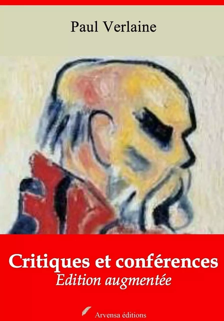 Critiques et conférences – suivi d'annexes - Paul Verlaine - Arvensa Editions