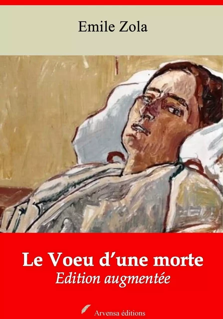 Le Voeu d’une morte – suivi d'annexes - Emile Zola - Arvensa Editions