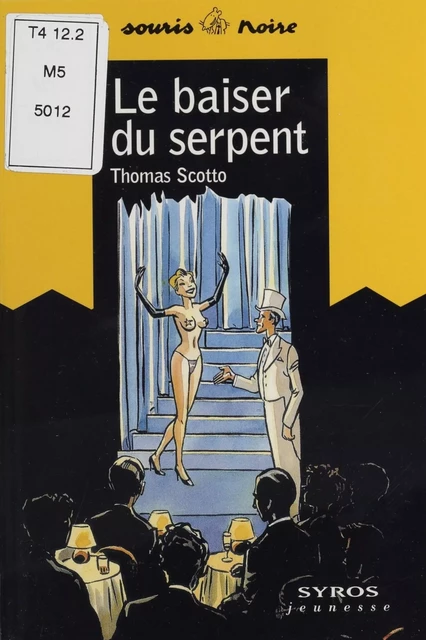 Le Baiser du serpent - Thomas Scotto - Syros (réédition numérique FeniXX)