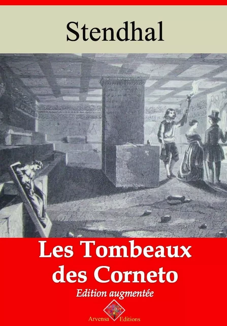 Les Tombeaux de Corneto – suivi d'annexes - Stendhal Stendhal - Arvensa Editions