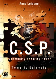 C.S.P Community Security Power - Tome 1