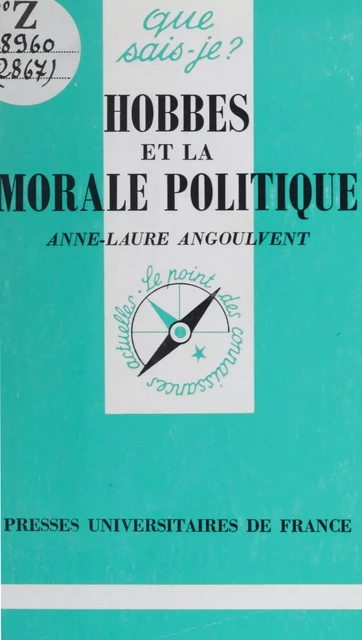 Hobbes et la morale politique - Anne-Laure Angoulvent - (Presses universitaires de France) réédition numérique FeniXX