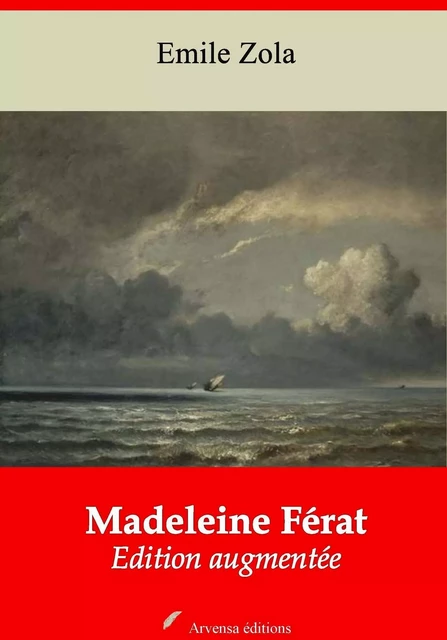 Madeleine Férat – suivi d'annexes - Emile Zola - Arvensa Editions