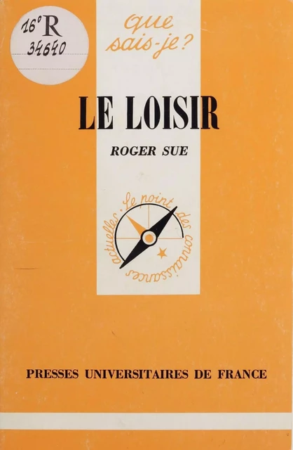 Le Loisir - Roger Sue - Presses universitaires de France (réédition numérique FeniXX)