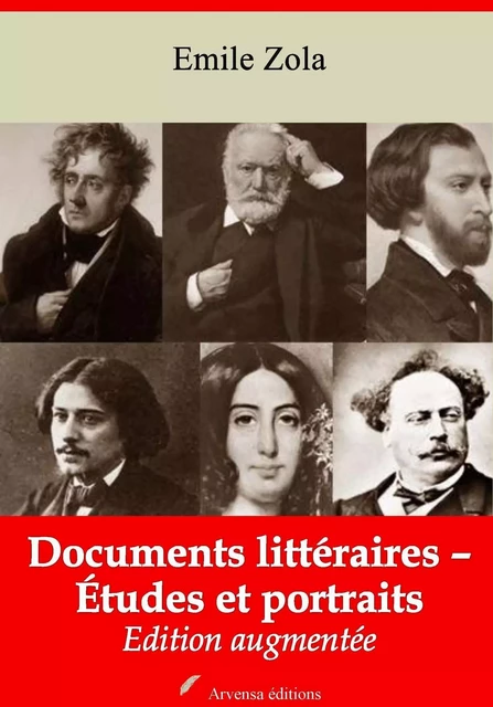 Documents littéraires – Études et portraits – suivi d'annexes - Émile Zola - Arvensa Editions