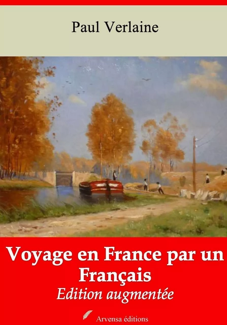 Voyage en France par un Français – suivi d'annexes - Paul Verlaine - Arvensa Editions