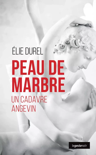 Peau de marbre - Élie Durel - La Geste