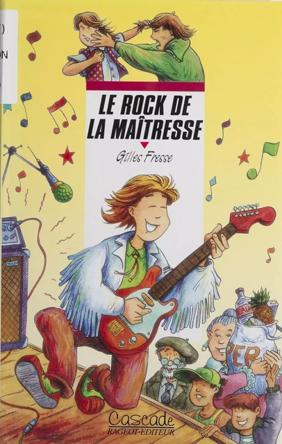 Le Rock de la maîtresse - Gilles Fresse - Rageot (réédition numérique FeniXX)