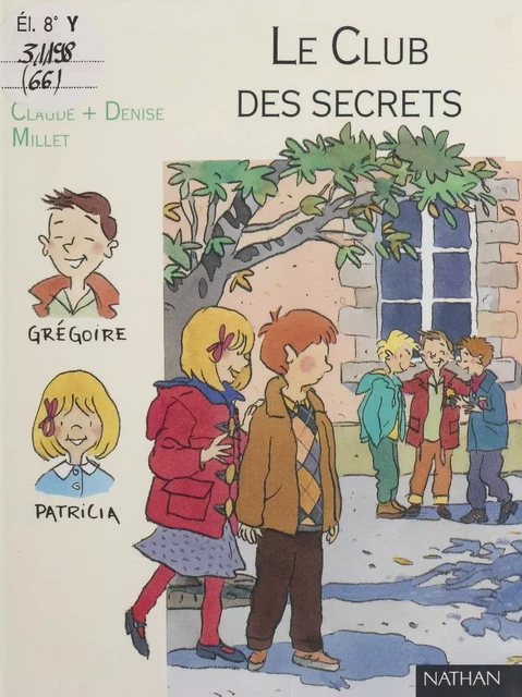 Le Club des secrets - Elsa Devernois - Nathan (réédition numérique FeniXX)