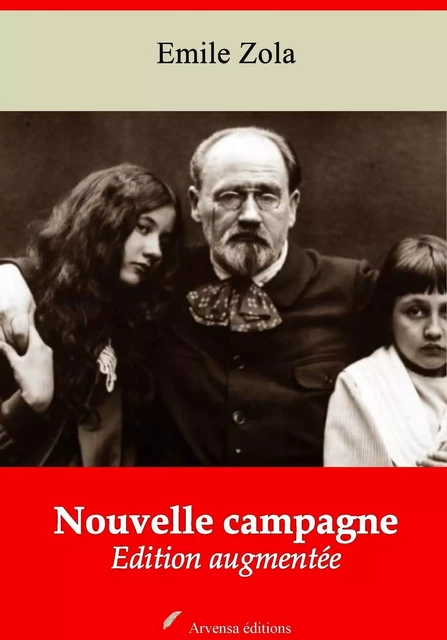 Nouvelle campagne – suivi d'annexes - Émile Zola - Arvensa Editions