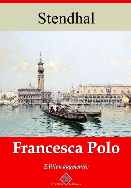 Francesca Polo – suivi d'annexes -  Stendhal - Arvensa Editions