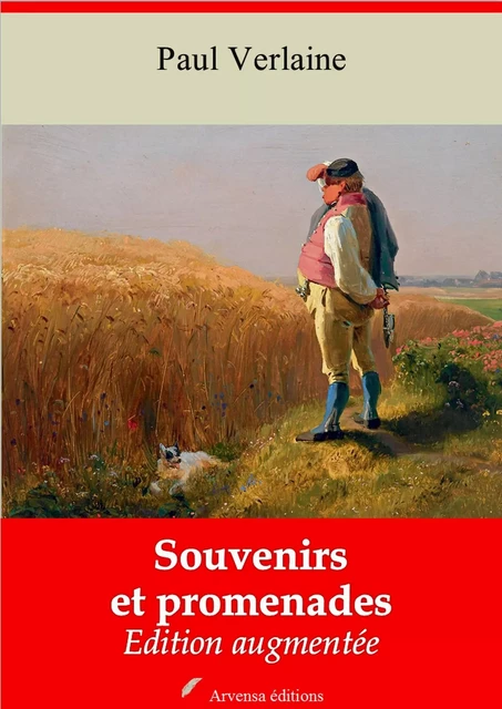 Souvenirs et promenades – suivi d'annexes - Paul Verlaine - Arvensa Editions