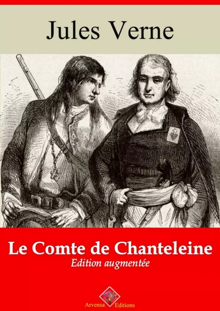 Le Comte de Chanteleine – suivi d'annexes - Jules Verne - Arvensa Editions