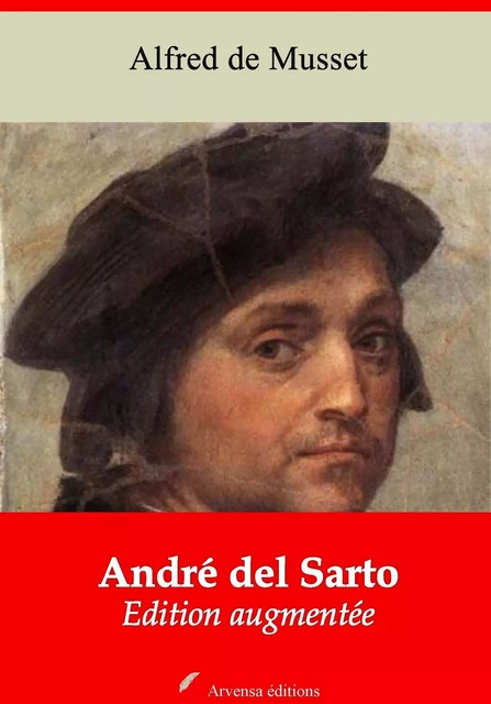 André del Sarto – suivi d'annexes - Alfred de Musset - Arvensa Editions