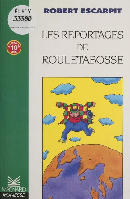 Les reportages de Rouletabosse - Robert Escarpit - Magnard (réédition numérique FeniXX)