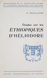 Etudes sur les Éthiopiques d'Héliodore