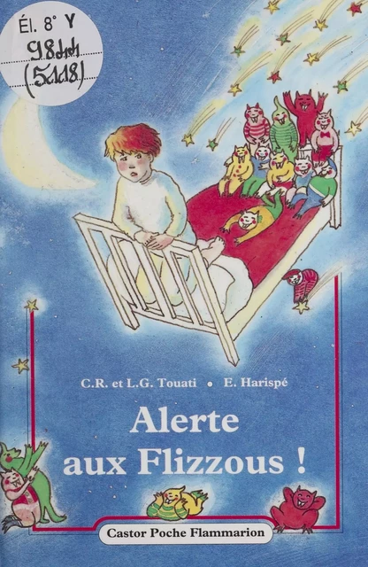 Alerte aux flizzous ! - Lucien-Guy Touati - Flammarion Jeunesse (réédition numérique FeniXX) 