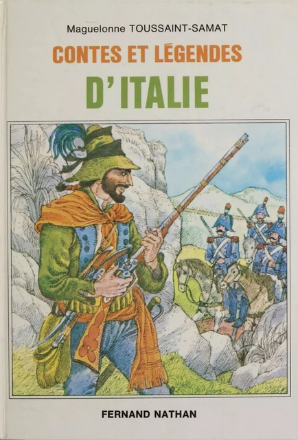 Contes et légendes d'Italie - Maguelonne Toussaint-Samat - Nathan (réédition numérique FeniXX)