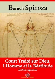 Court traité sur Dieu, l'homme et la béatitude – suivi d'annexes