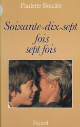 Soixante-dix-sept fois sept fois