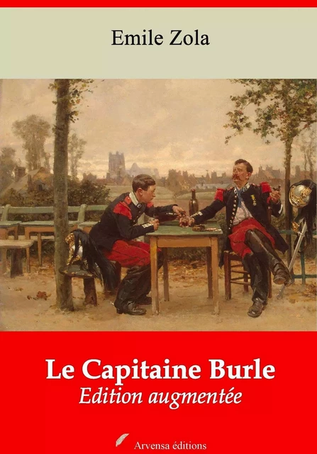 Le Capitaine Burle – suivi d'annexes - Émile Zola - Arvensa Editions