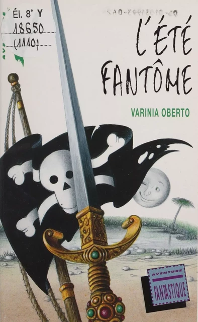 L'Été fantôme - Varinia Oberto - Hachette Jeunesse (réédition numérique FeniXX)