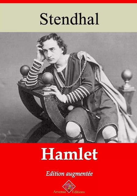 Hamlet – suivi d'annexes -  Stendhal - Arvensa Editions