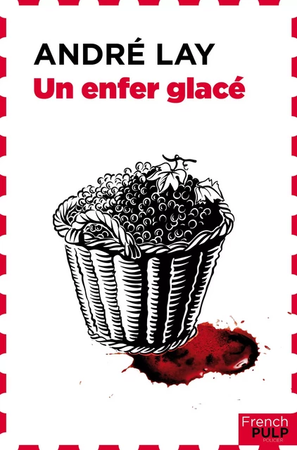 Un enfer glacé - André Lay - French Pulp éditions