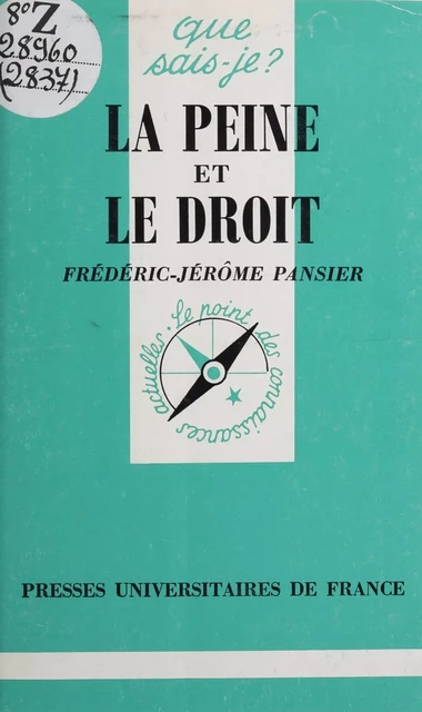 La peine et le droit - Frédéric-Jérôme Pansier - (Presses universitaires de France) réédition numérique FeniXX