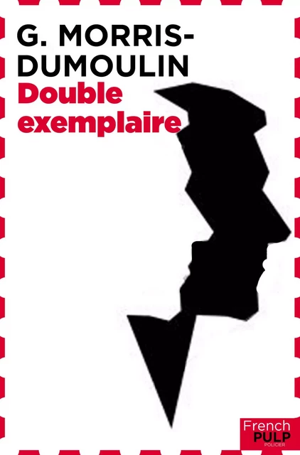 Double exemplaire - G. Morris-Dumoulin - French Pulp éditions