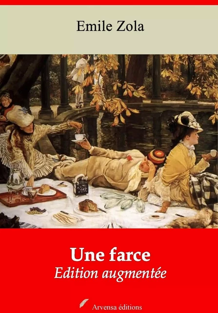 Une farce – suivi d'annexes - Emile Zola - Arvensa Editions