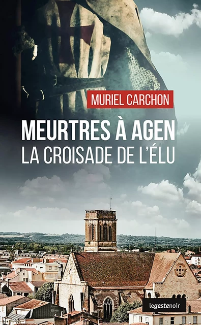 Meurtres à Agen - Muriel Carchon - La Geste