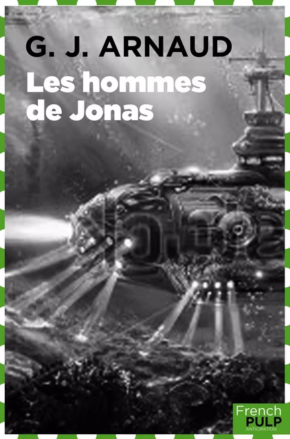 Les Hommes-Jonas - G.-J. Arnaud - French Pulp éditions