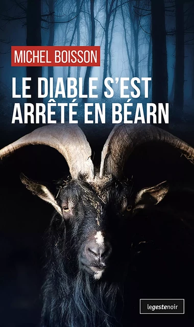 Le diable s'est arrêté en Béarn - Michel Boisson - La Geste