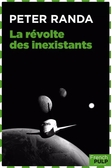 La révolte des inexistants - Peter Randa - French Pulp éditions