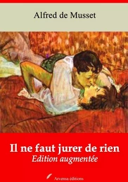 Il ne faut jurer de rien – suivi d'annexes