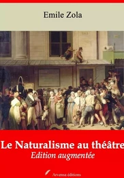 Le Naturalisme au théâtre – suivi d'annexes