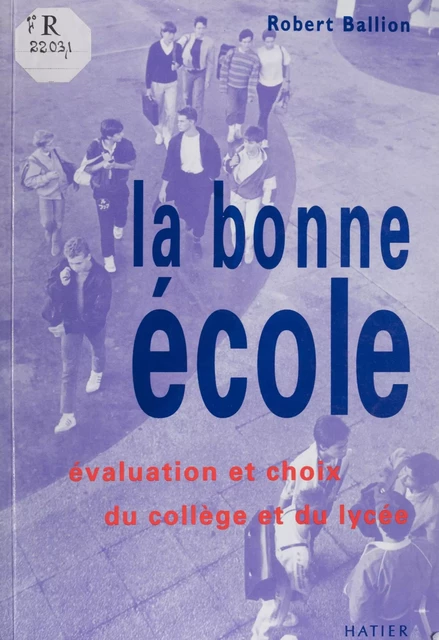 La Bonne École - Robert Ballion - Hatier (réédition numérique FeniXX)