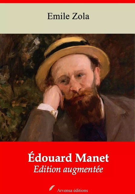 Édouard Manet – suivi d'annexes - Émile Zola - Arvensa Editions