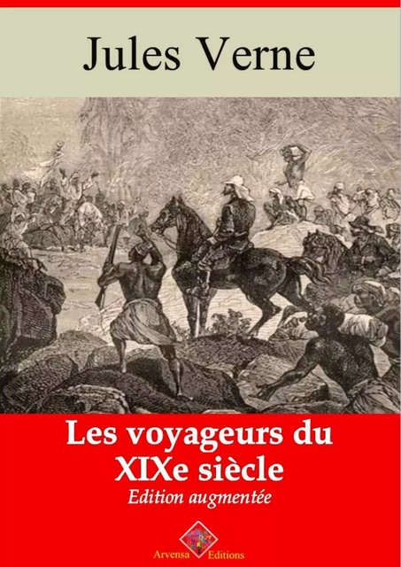 Les Voyageurs du XIXe siècle – suivi d'annexes - Jules Verne - Arvensa Editions