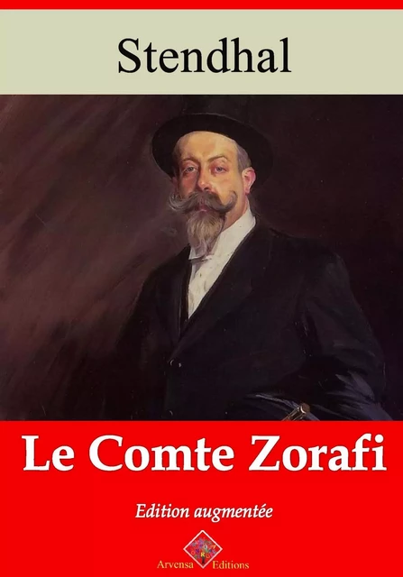 Le Comte Zorafi – suivi d'annexes -  Stendhal - Arvensa Editions