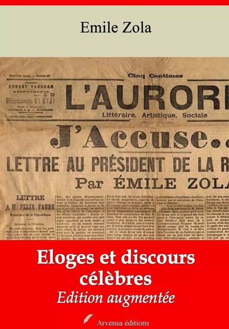 Eloges et discours célèbres – suivi d'annexes - Emile Zola - Arvensa Editions